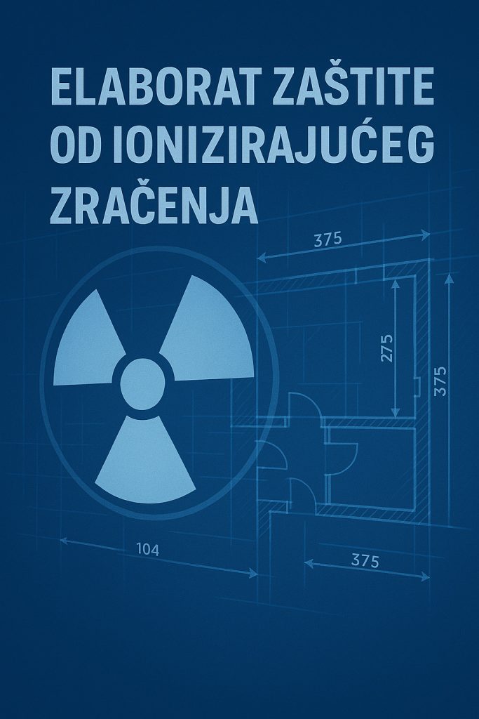 Elaborat zaštite od ionizirajućeg zračenja